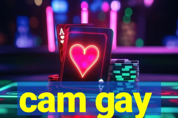 cam gay